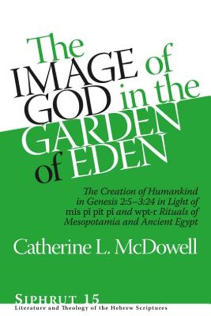 The Image of God in the Garden of Eden, Catherine L. McDowell - Gebonden - 9781575063485