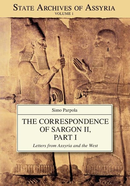 The Correspondence of Sargon II, Part I, Simo Parpola - Paperback - 9781575063836