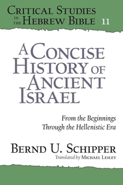 A Concise History of Ancient Israel, Bernd U. (Humboldt University) Schipper - Paperback - 9781575067322