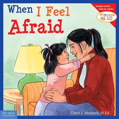 When I Feel Afraid, Cheri J. Meiners - Paperback Adobe PDF - 9781575421384