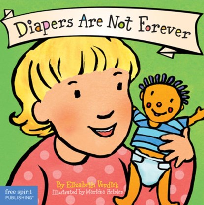 Diapers Are Not Forever Board Book, Elizabeth Verdick - Gebonden - 9781575422961