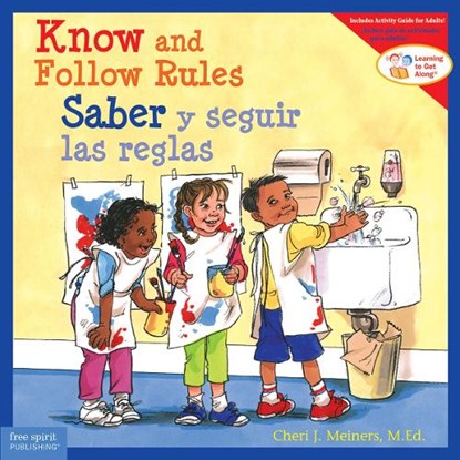 Know and Follow Rules / Saber Y Seguir Las Reglas, Cheri J. Meiners - Paperback - 9781575424989