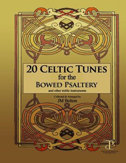 20 Celtic Tunes for the Bowed Psaltery, Jm Bolton - Paperback - 9781575500485