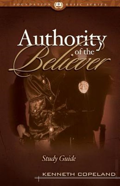 The Authority of the Believer Study Guide, COPELAND,  Kenneth - Paperback - 9781575627083