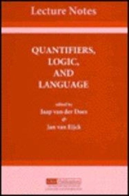 Quantifiers, Logic and Language, Jaap Van Der Does ; Jan van Eijck - Paperback - 9781575860008