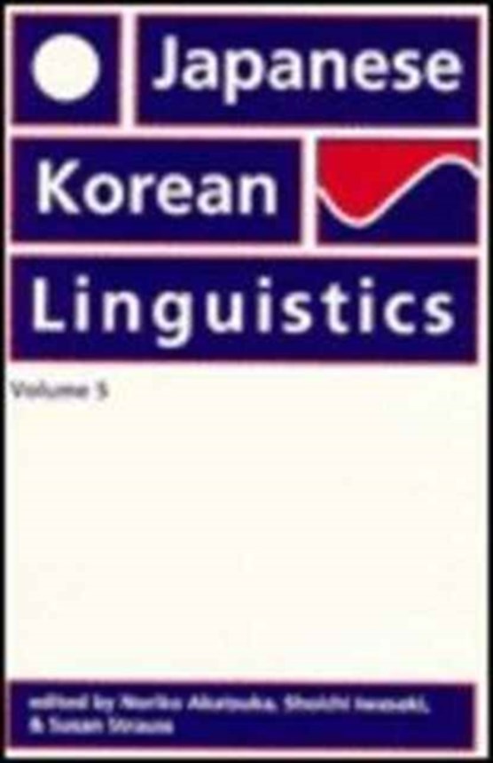 Japanese/Korean Linguistics: Volume 5
