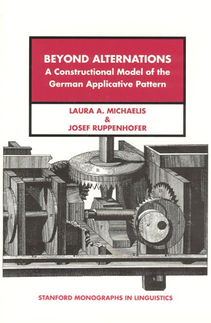 Beyond Alternations, Laura A. Michaelis ; Josef Ruppenhofer - Paperback - 9781575863306