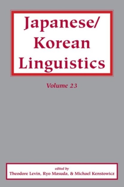 Japanese/Korean Linguistics, Vol. 23, Theodore Levin - Paperback - 9781575867526