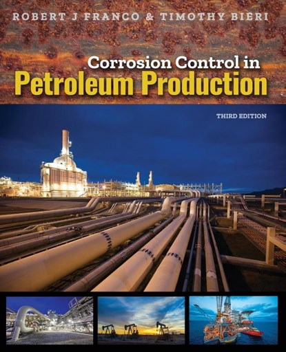 Corrosion Control in Petroleum Production, Third Edition, Robert J Franco ; Timothy Bieri - Paperback - 9781575903897