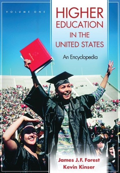 Higher Education in the United States [2 volumes], James J. F. Forest ; Kevin Kinser - Gebonden - 9781576072486