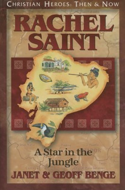 Rachel Saint: A Star in the Jungle, Janet Benge - Paperback - 9781576583371