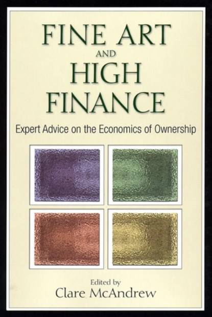 Fine Art and High Finance, Clare McAndrew - Gebonden - 9781576603338
