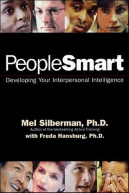 PeopleSmart: Developing Your Interpersonal Intelligence, SILBERMAN - Paperback - 9781576750919