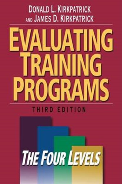 Evaluating Training Programs, KIRKPATRICK,  Donald L. ; Kirkpatrick, James D. - Gebonden - 9781576753484