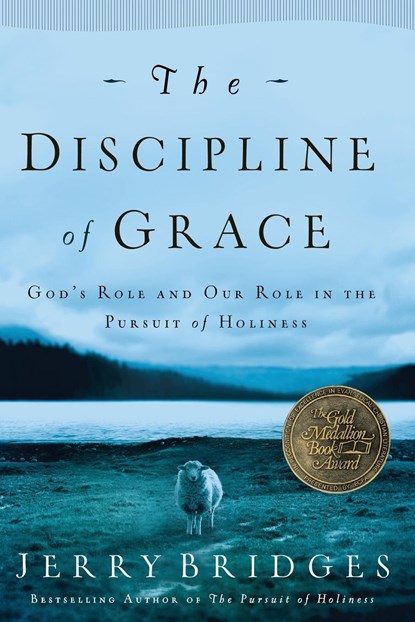 The Discipline of Grace, Jerry Bridges - Paperback - 9781576839898