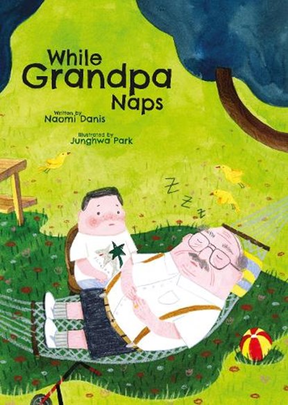 While Grandpa Naps, DANIS,  Naomi - Gebonden - 9781576879092