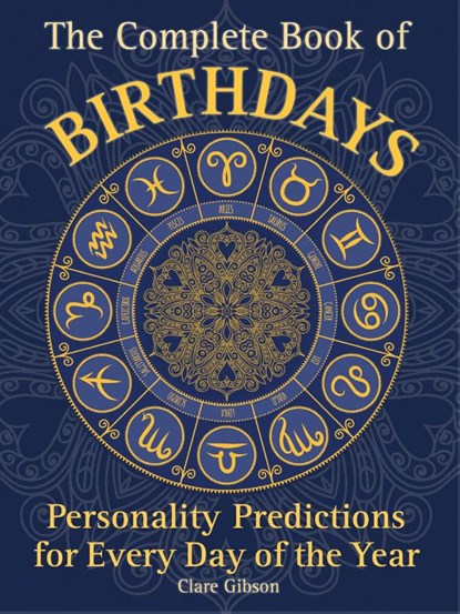 The Complete Book of Birthdays, Clare Gibson - Paperback - 9781577151319