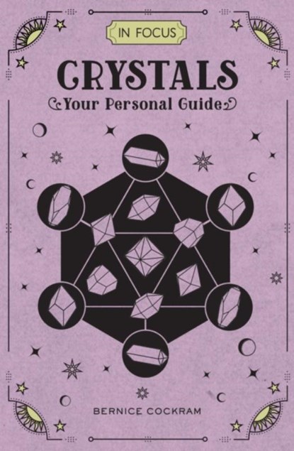 In Focus Crystals, Bernice Cockram - Gebonden - 9781577151708