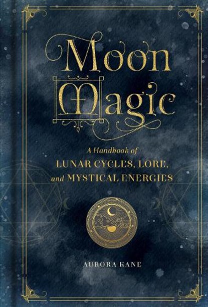 Moon Magic, Aurora Kane - Gebonden - 9781577151876