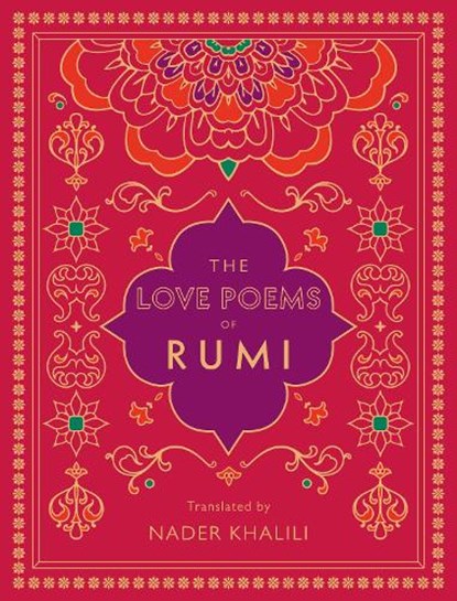 The Love Poems of Rumi, Rumi - Gebonden - 9781577152170