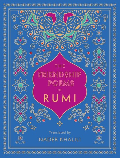 The Friendship Poems of Rumi, Rumi - Gebonden - 9781577152194