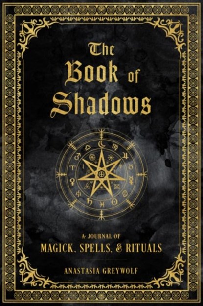 The Book of Shadows, Anastasia Greywolf - Gebonden - 9781577152422