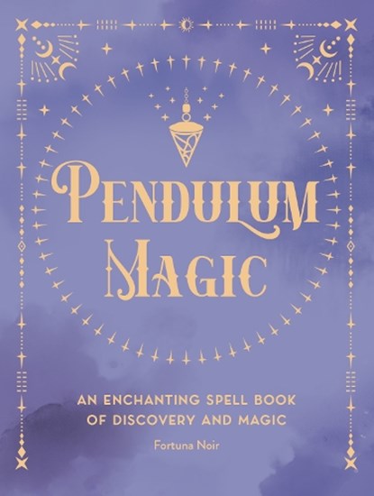 Pendulum Magic, Fortuna Noir - Gebonden - 9781577153382