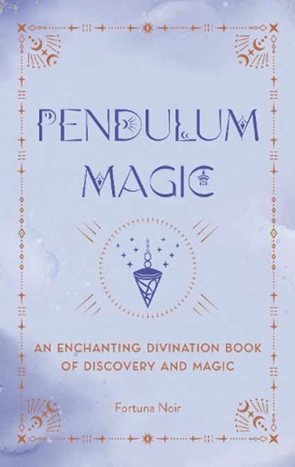 Pendulum Magic, Fortuna Noir - Gebonden - 9781577153924