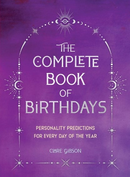 The Complete Book of Birthdays - Gift Edition, Clare Gibson - Paperback - 9781577154013
