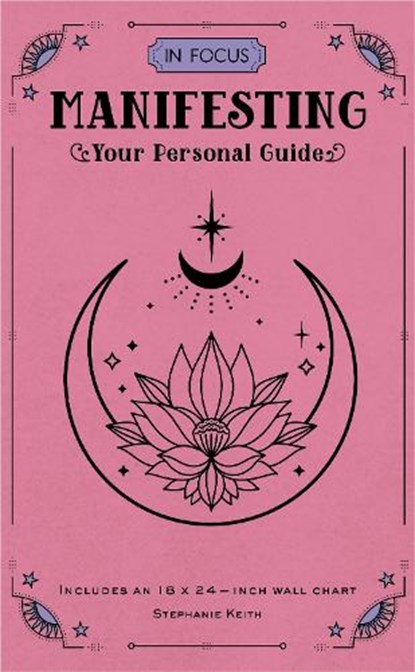 In Focus Manifesting, Stephanie Keith - Gebonden - 9781577154211