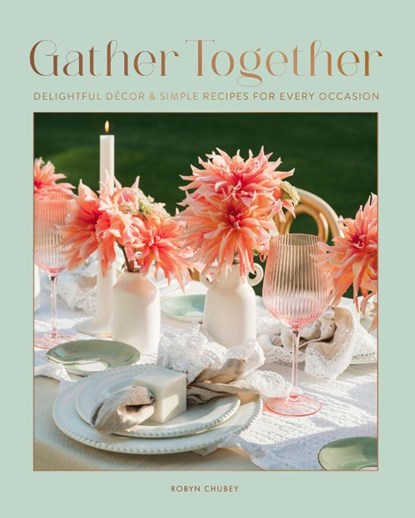 Gather Together, Robyn Chubey - Gebonden - 9781577155324