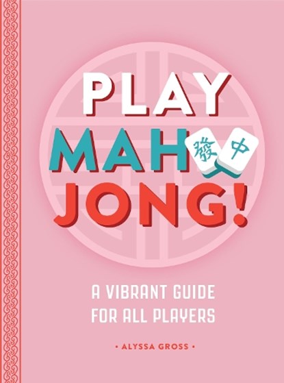 Play Mahjong!, Alyssa Gross - Gebonden - 9781577155539