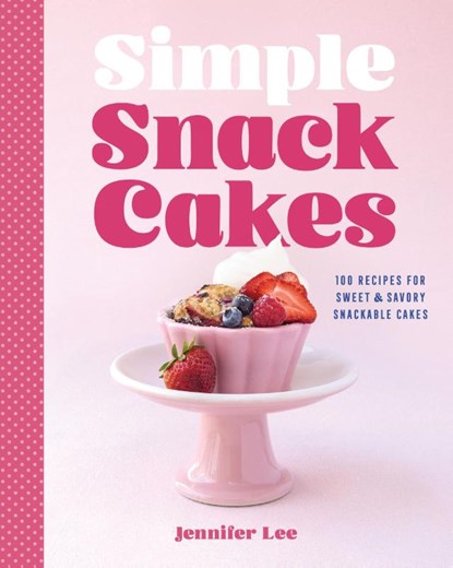 Simple Snack Cakes, Jennifer Lee - Gebonden - 9781577155737