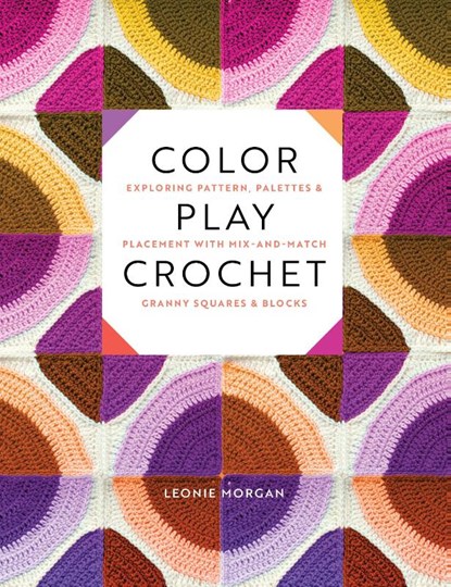 Color Play Crochet, Leonie Morgan - Paperback - 9781577157168