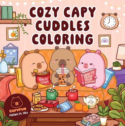 Cozy Capy Cuddles Coloring, Helen H. Wu - Paperback - 9781577159636