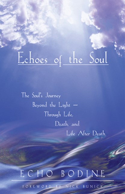 Echoes of the Soul, Echo Bodine - Paperback - 9781577310761