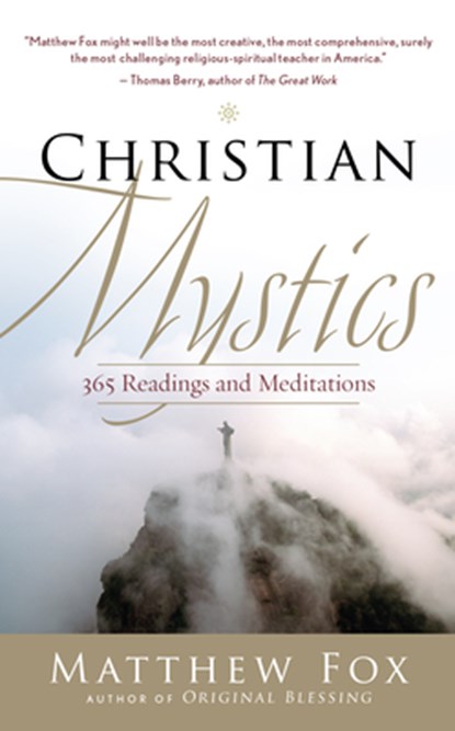 Christian Mystics, Matthew Fox - Paperback - 9781577319528