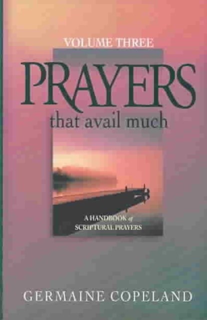 Prayers That Avail Much, Germain Copeland - Paperback - 9781577946021