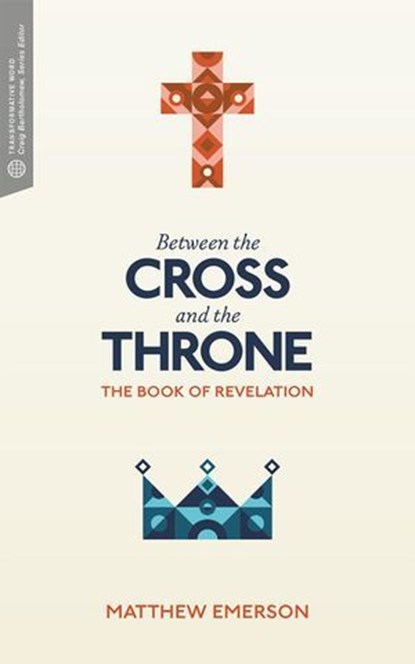 Between the Cross and the Throne, Matthew Y. Emerson ; Craig G. Bartholomew - Ebook - 9781577997139
