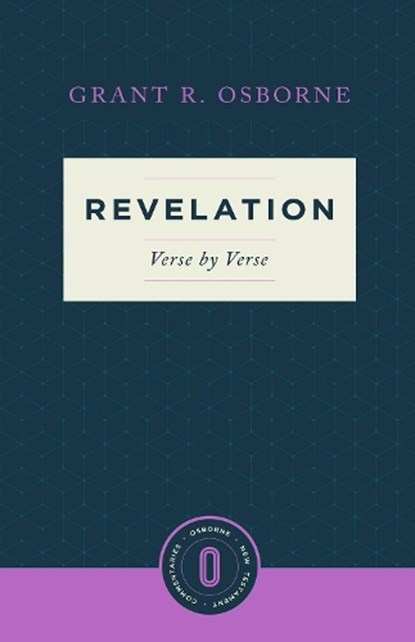 Revelation Verse by Verse, Grant R. Osborne - Paperback - 9781577997344