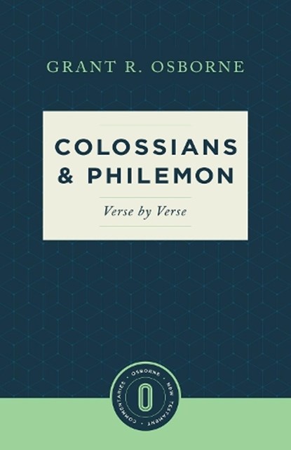 Colossians & Philemon Verse by Verse, Grant R. Osborne - Paperback - 9781577997368