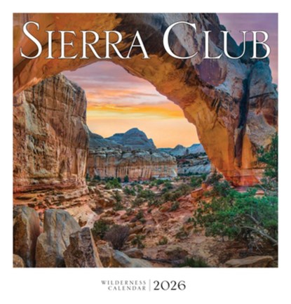 Sierra Club Wilderness Calendar 2026, Sierra Club - Gebonden - 9781578052455
