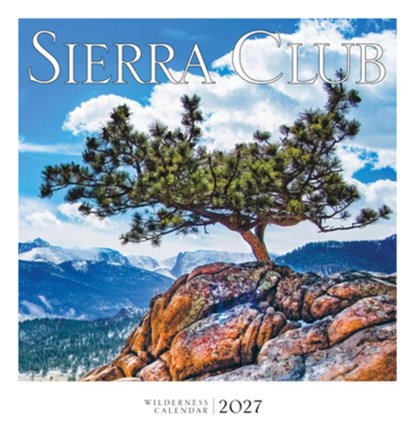 Sierra Club Wilderness Calendar 2027, Sierra Club - Gebonden - 9781578052486