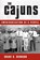 The Cajuns, Shane K. Bernard - Paperback - 9781578065233