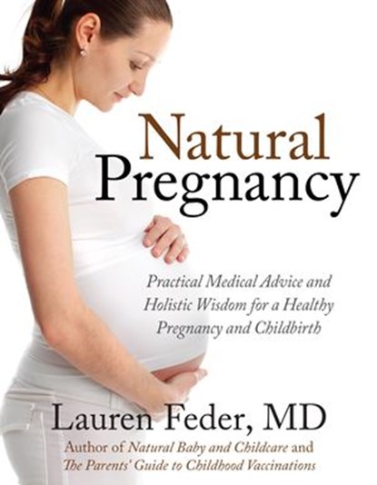 Natural Pregnancy, Lauren Feder - Ebook - 9781578265008