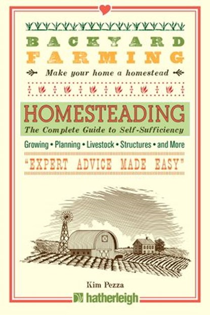 Backyard Farming: Homesteading, Kim Pezza - Ebook - 9781578265992