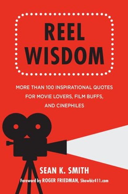 Reel Wisdom, Sean K. Smith - Ebook - 9781578266012