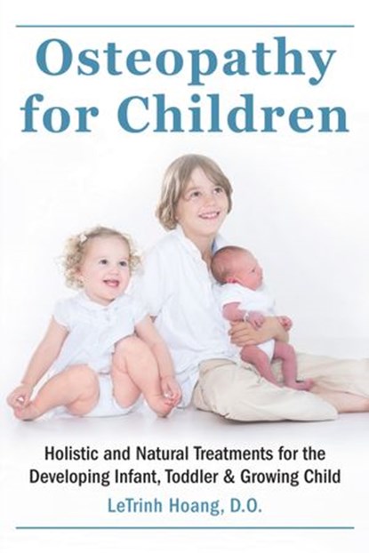Osteopathy for Children, Letrinh Hoang - Ebook - 9781578266166