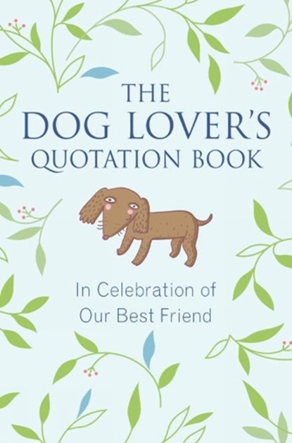 The Dog Lover's Quotation Book, Jo Brielyn - Gebonden - 9781578266241