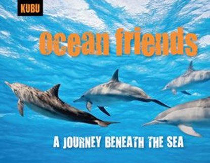 Ocean Friends, KUBU ; Andrew Flach - Ebook - 9781578266654